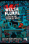 Welsh (Plural): Essays on the Future of Wales - Paperback