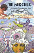 The Mer-Child: A Legend for Children and Other Adults - Paperback