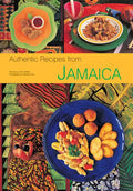 Authentic Recipes from Jamaica: [Jamaican Cookbook, Over 80 Recipes] - Hardcover