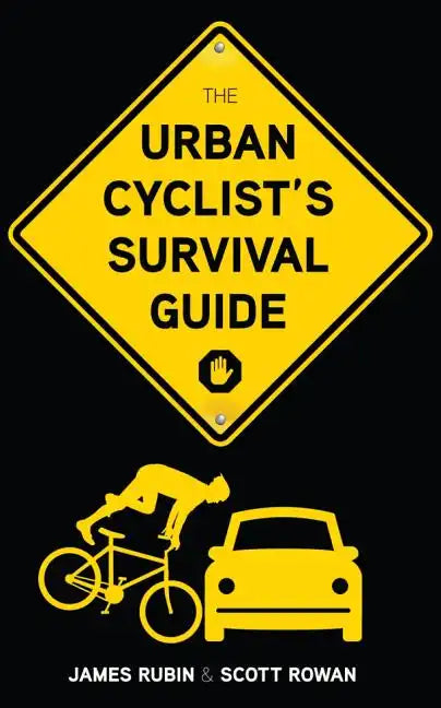 The Urban Cyclist's Survival Guide - Paperback