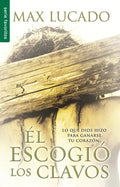 El Escogió Los Clavos - Serie Favoritos = He Chose the Nails - Paperback