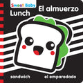 Sweet Baby: Lunch/El Almuerzo: A High Contrast Introduction to Mealtime - Board Book