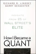 How I Became a Quant: Insights from 25 of Wall Street's Elite - Paperback