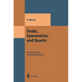 Fields, Symmetries, and Quarks - Hardcover