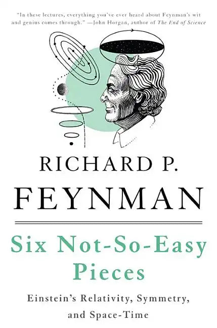 Six Not-So-Easy Pieces: Einstein's Relativity, Symmetry, and Space-Time - Paperback