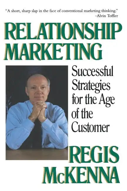 Relationship Marketing: Successful Strategies for the Age of the Customer - Paperback