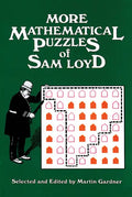 More Mathematical Puzzles of Sam Loyd - Paperback