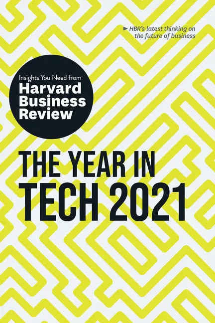 The Year in Tech, 2021: The Insights You Need from Harvard Business Review - Paperback