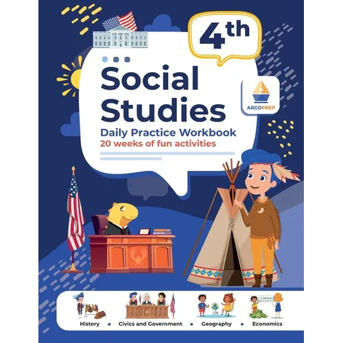 4th Grade Social Studies: Daily Practice Workbook 20 Weeks of Fun Activities History Civic and Government Geography Economics + Video Explanatio - Paperback
