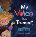 My Voice Is a Trumpet - Hardcover
