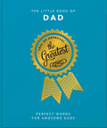 The Little Book of Dad: Perfect Words for Awesome Dads - Hardcover