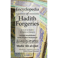 Encyclopedia of Hadith Forgeries: Sayings Misattributed to the Prophet Muhammad - Hardcover
