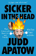 Sicker in the Head: More Conversations about Life and Comedy - Paperback