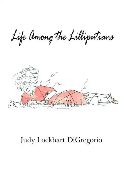 Life Among the Lilliputians - Paperback