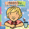Manners Time / Los Buenos Modales - Board Book