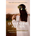 The Quarantine Station - Paperback