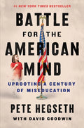 Battle for the American Mind: Uprooting a Century of Miseducation - Hardcover