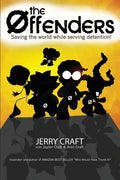 The Offenders: Saving the World, While Serving Detention! - Paperback