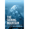 The Shining Mountain: The First Ascent of the West Wall of Changabang - Paperback