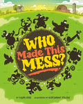 Who Made This Mess? - Hardcover