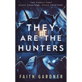 They Are the Hunters - Paperback