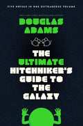The Ultimate Hitchhiker's Guide to the Galaxy: Five Novels in One Outrageous Volume - Paperback