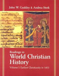 Readings in World Christian History: Volume 1: Earliest Christianity to 1453 - Paperback