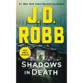 Shadows in Death: An Eve Dallas Novel - Paperback
