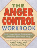 The Anger Control Workbook: Simple, Innovative Techniques for Managing Anger - Paperback