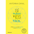 Sí Puedo Y Es Fácil: Atrae Todo Lo Que Sueñas Y Hazlo Realidad / Yes I Can, and It's Easy - Paperback