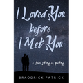 I Loved You before I Met You - Paperback