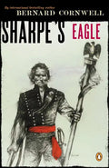 Sharpe's Eagle: Richard Sharpe and the Talavera Campaign July 1809 - Paperback