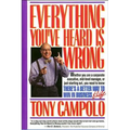 Everything You've Heard Is Wrong - Paperback