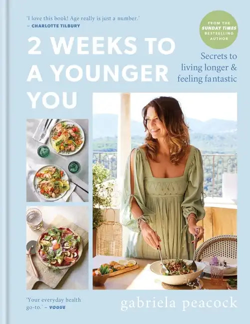 2 Weeks to a Younger You: Secrets to Living Longer & Feeling Fantastic - Hardcover