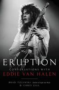 Eruption: Conversations with Eddie Van Halen - Hardcover