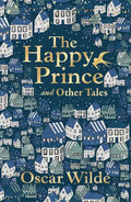 The Happy Prince and Other Tales - Paperback