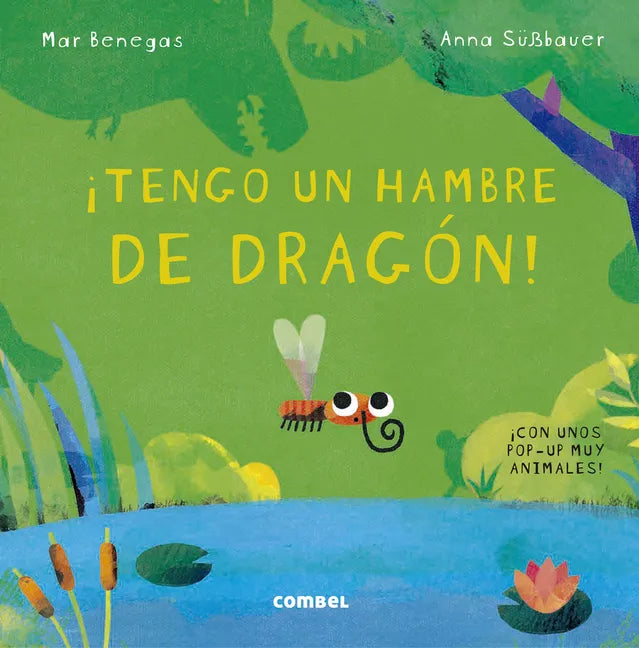 ¡Tengo Un Hambre de Dragón! - Hardcover