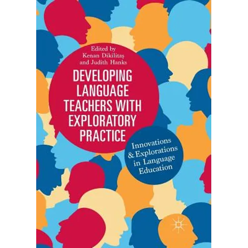 Developing Language Teachers with Exploratory Practice: Innovations and Explorations in Language Education - Paperback