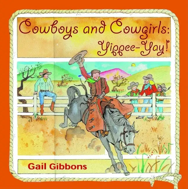 Cowboys and Cowgirls: Yippee-Yay! - Paperback