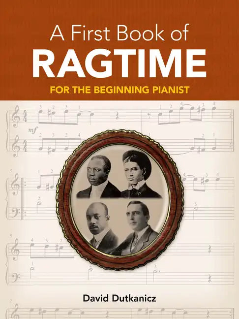 A First Book of Ragtime: For the Beginning Pianist with Downloadable Mp3s - Paperback