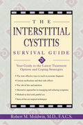 The Interstitial Cystitis Survival Guide: Your Guide to the Latest Treatment Options and Coping Strategies - Paperback