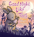 Good Night Like This - Hardcover