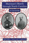 Sherman's March Through North Carolina: A Chronology - Paperback