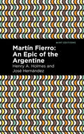 Martín Fierro: An Epic of the Argentine - Paperback