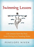 Swimming Lessons: Life Lessons from the Pool, from Diving in to Treading Water - Paperback