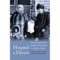 Hospital and Haven: The Life and Work of Grafton and Clara Burke in Northern Alaska - Hardcover