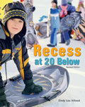Recess at 20 Below - Paperback