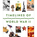Timelines of World War II - Hardcover