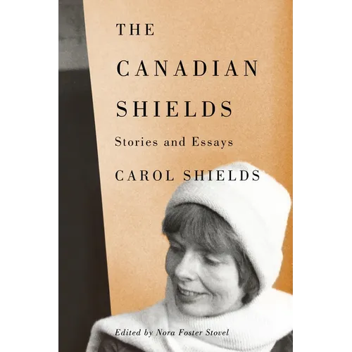 Canadian Shields: Stories and Essays - Paperback