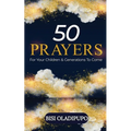 50 Prayers for Your Children and Generations to Come - Paperback